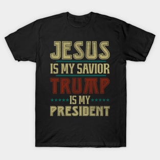 Vintage Jesus Is My Savior Trump Is My President T-Shirt